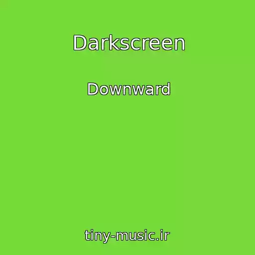 کاور آهنگ Darkscreen از Downward