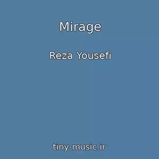 کاور آهنگ Mirage از Reza Yousefi