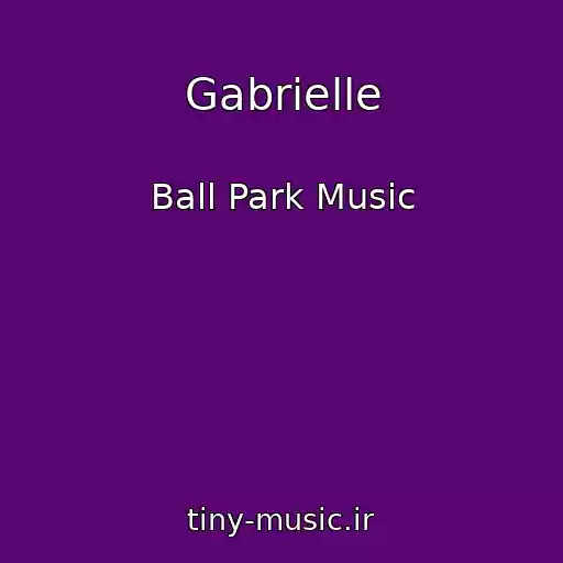 کاور آهنگ Gabrielle از Ball Park Music