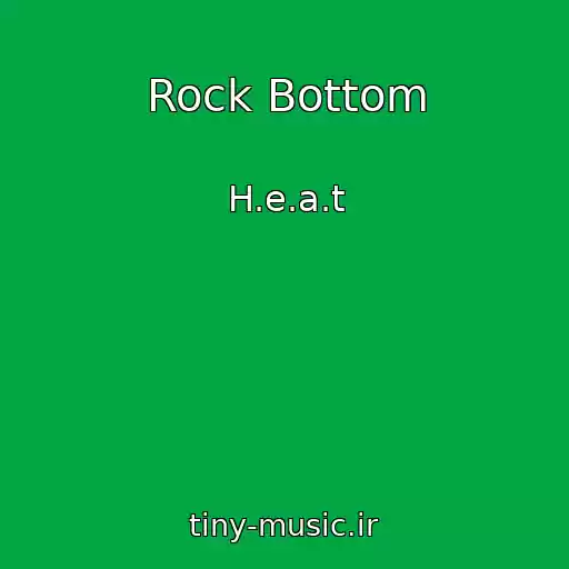 کاور آهنگ Rock Bottom از H.e.a.t