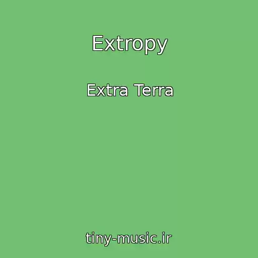کاور آهنگ Extropy از Extra Terra