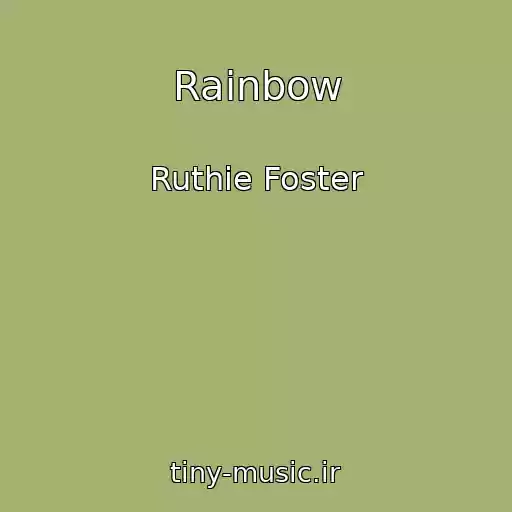 کاور آهنگ Rainbow از Ruthie Foster