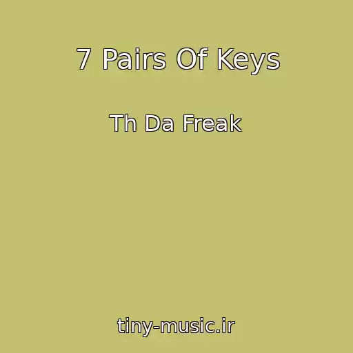 کاور آهنگ 7 Pairs Of Keys از Th Da Freak