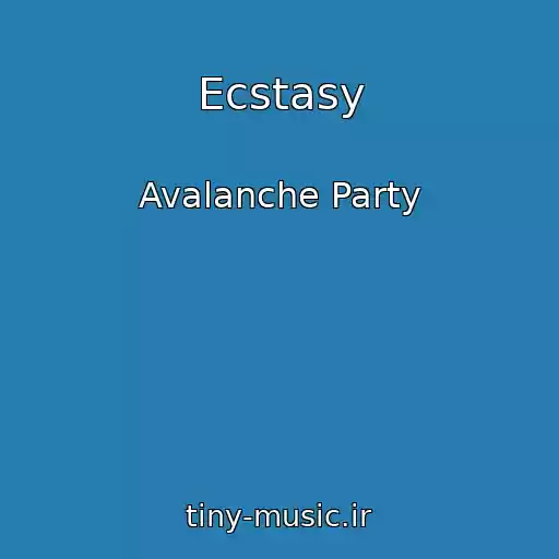 کاور آهنگ Ecstasy از Avalanche Party