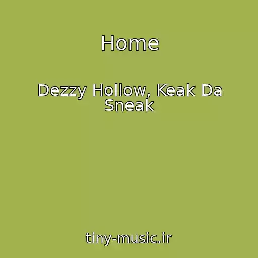 کاور آهنگ Home از Dezzy Hollow, Keak Da Sneak