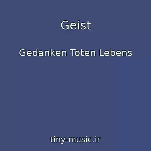 کاور آهنگ Geist از Gedanken Toten Lebens