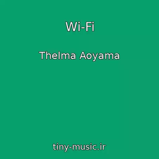 کاور آهنگ Wi-Fi از Thelma Aoyama