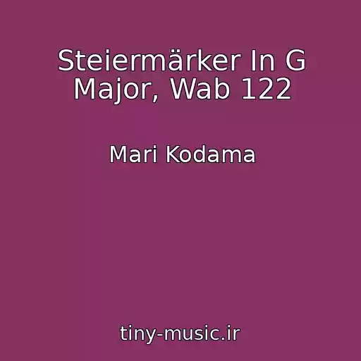 کاور آهنگ Steiermärker In G Major, Wab 122 از Mari Kodama
