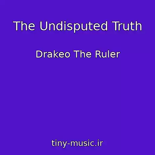کاور آهنگ The Undisputed Truth از Drakeo The Ruler