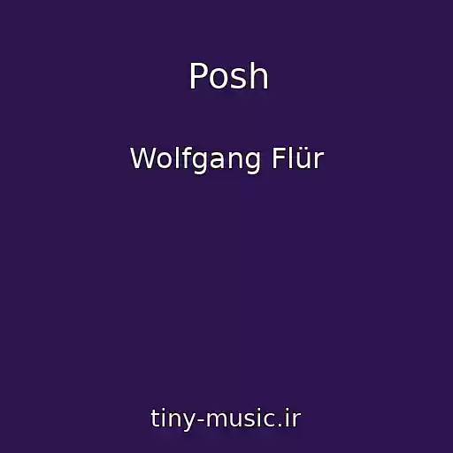 کاور آهنگ Posh از Wolfgang Flür
