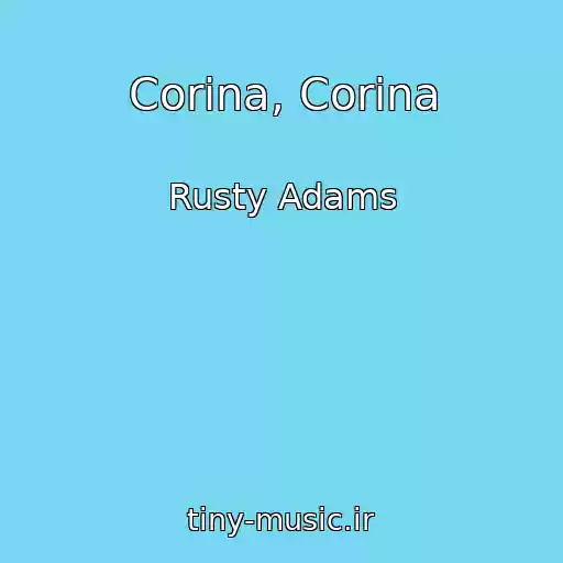 کاور آهنگ Corina, Corina از Rusty Adams