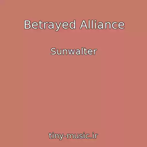 کاور آهنگ Betrayed Alliance از Sunwalter