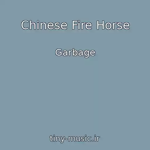 کاور آهنگ Chinese Fire Horse از Garbage