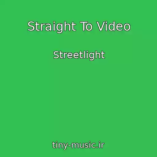 کاور آهنگ Straight To Video از Streetlight