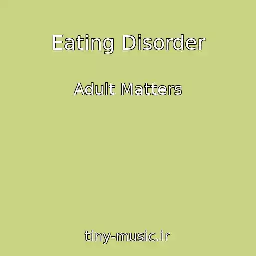 کاور آهنگ Eating Disorder از Adult Matters