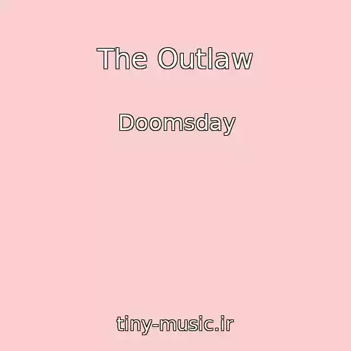 کاور آهنگ The Outlaw از Doomsday