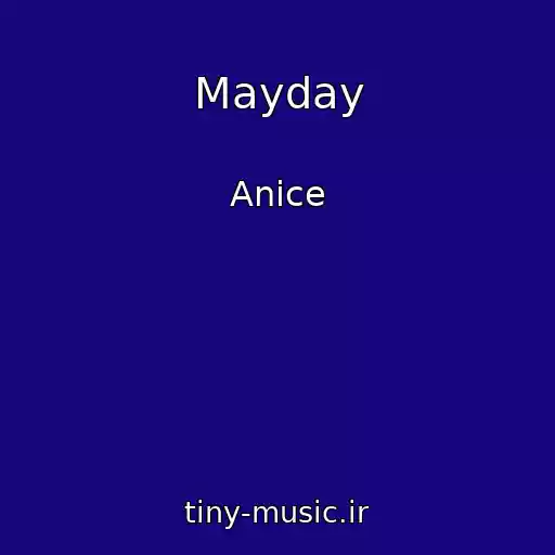 کاور آهنگ Mayday از Anice