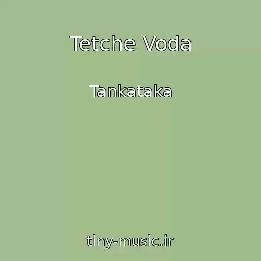 کاور آهنگ Tetche Voda از Tankataka