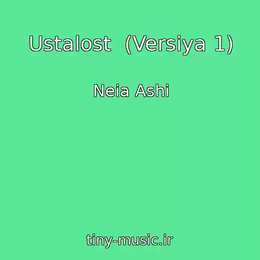 کاور آهنگ Ustalost  (Versiya 1) از Neia Ashi