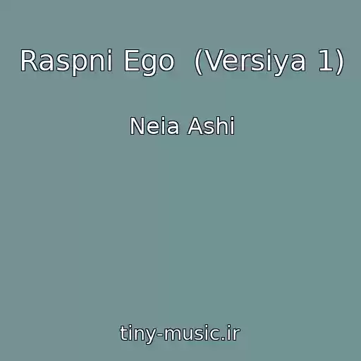 کاور آهنگ Raspni Ego  (Versiya 1) از Neia Ashi