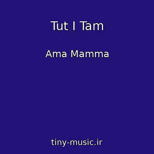 کاور آهنگ Tut І Tam از Ama Mamma