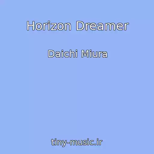 کاور آهنگ Horizon Dreamer از Daichi Miura