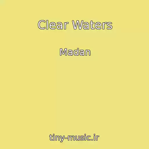 کاور آهنگ Clear Waters از Madan