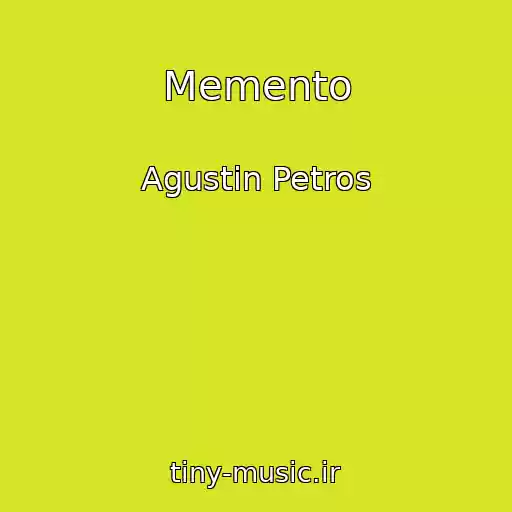 کاور آهنگ Memento از Agustin Petros
