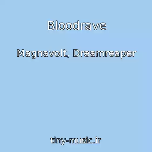 کاور آهنگ Bloodrave از Magnavolt, Dreamreaper