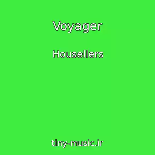کاور آهنگ Voyager از Housellers