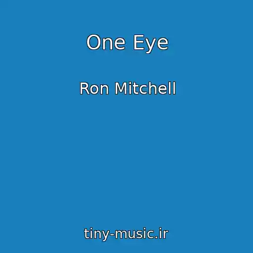 کاور آهنگ One Eye از Ron Mitchell