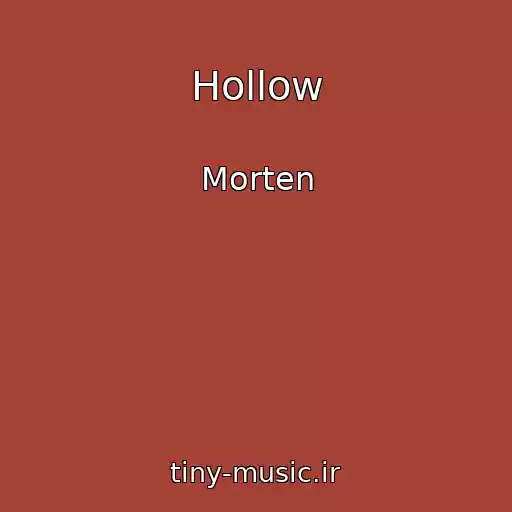 کاور آهنگ Hollow از Morten