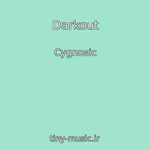 کاور آهنگ Darkout از Cygnosic