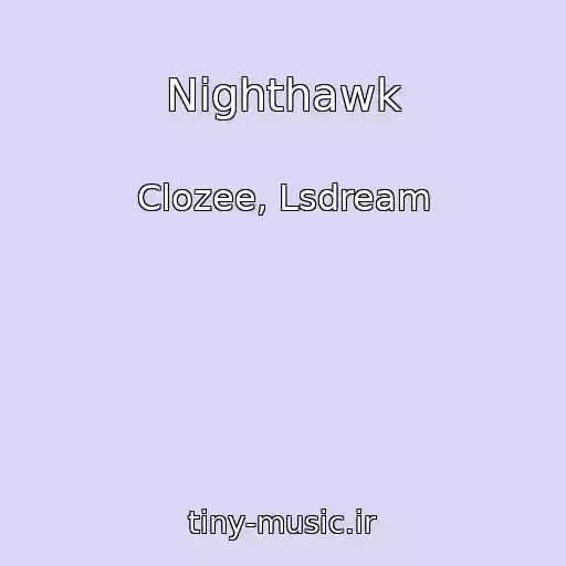 کاور آهنگ Nighthawk از Clozee, Lsdream