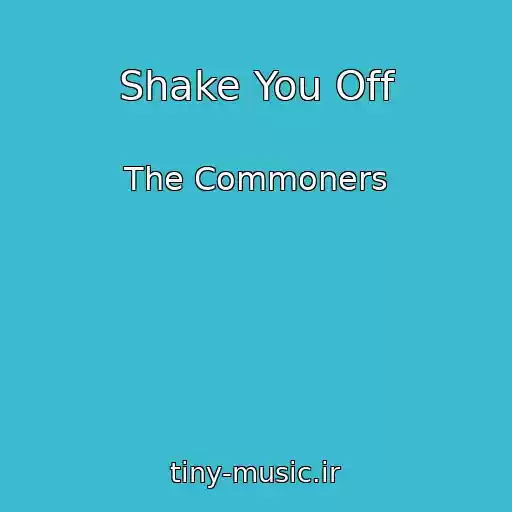 کاور آهنگ Shake You Off از The Commoners