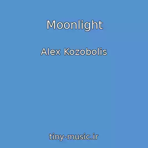 کاور آهنگ Moonlight از Alex Kozobolis