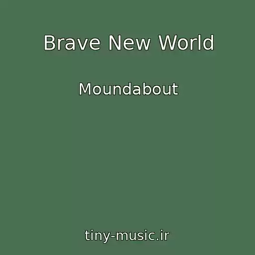 کاور آهنگ Brave New World از Moundabout