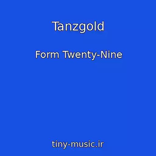کاور آهنگ Tanzgold از Form Twenty-Nine