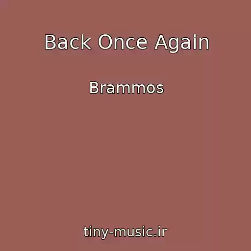 کاور آهنگ Back Once Again از Brammos