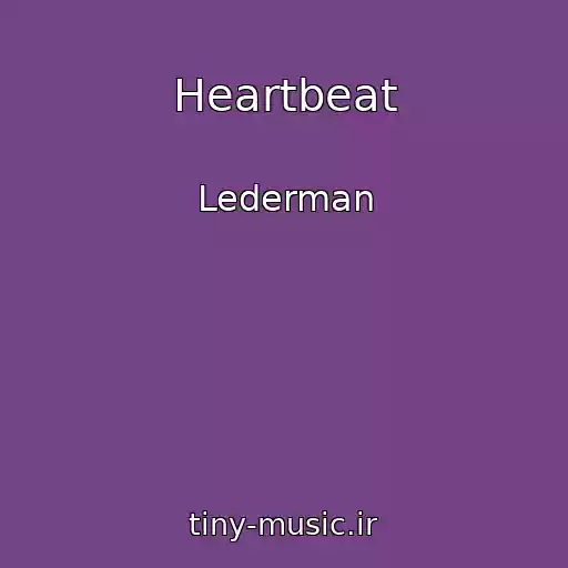 کاور آهنگ Heartbeat از Lederman