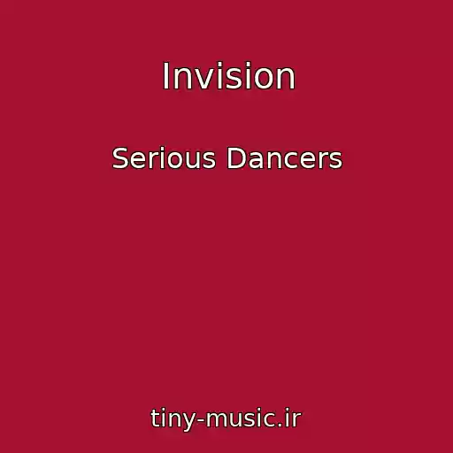 کاور آهنگ Invision از Serious Dancers