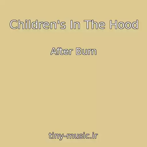 کاور آهنگ Children's In The Hood از After Burn