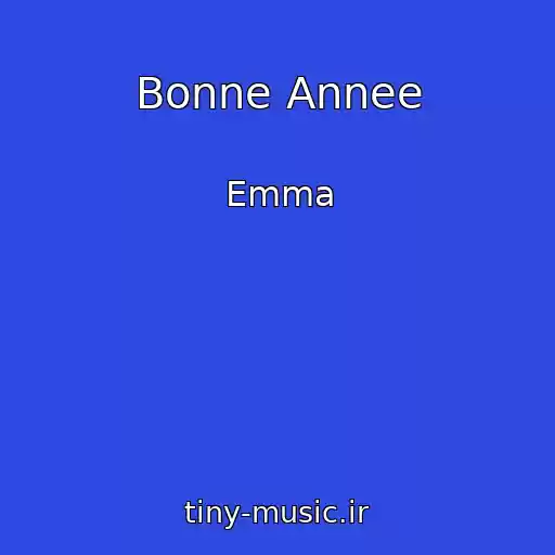 کاور آهنگ Bonne Annee از Emma
