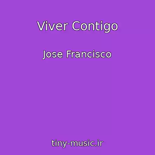 کاور آهنگ Viver Contigo از Jose Francisco