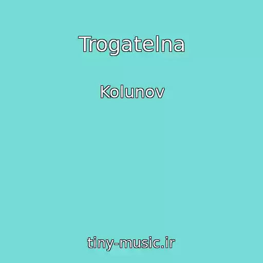کاور آهنگ Trogatelna از Kolunov