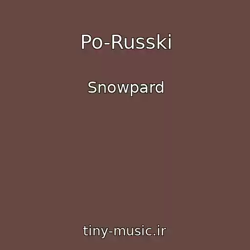کاور آهنگ Po-Russki از Snowpard