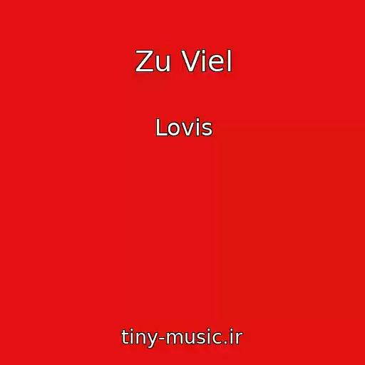 کاور آهنگ Zu Viel از Lovis
