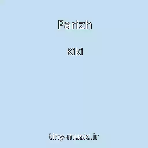 کاور آهنگ Parizh از Kiki
