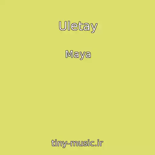 کاور آهنگ Uletay از Maya