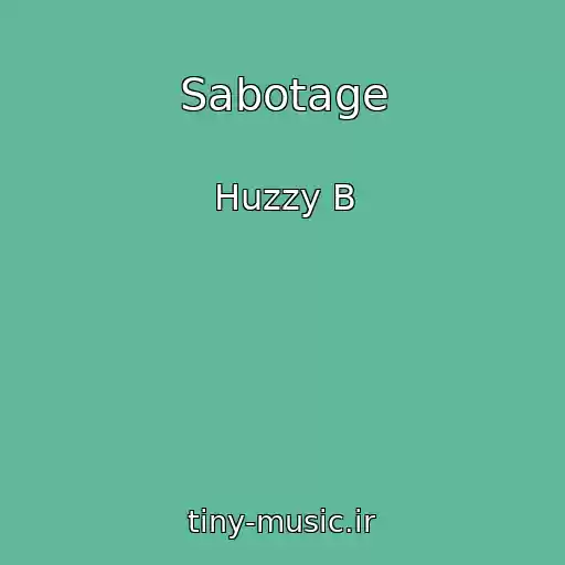 کاور آهنگ Sabotage از Huzzy B